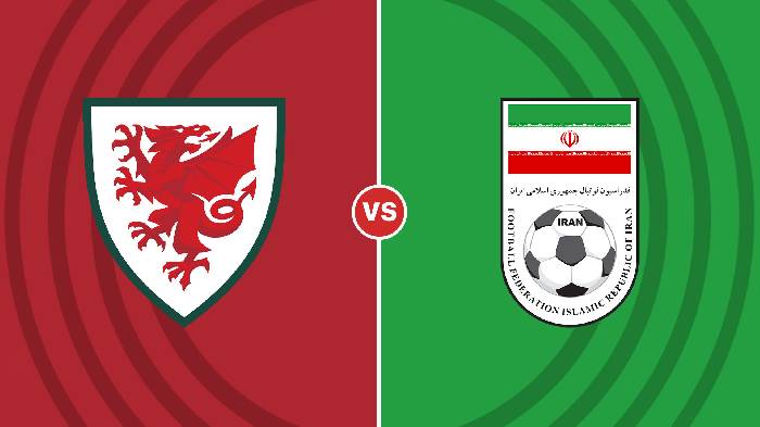 Nhận định Wales vs Iran, 17h ngày 25/11, Bảng B World Cup
