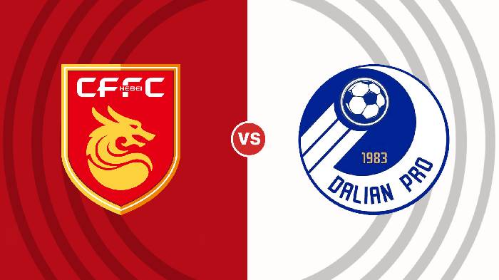 Nhận định Hebei vs Dalian Pro, 18h00 ngày 30/11, VĐQG Trung Quốc