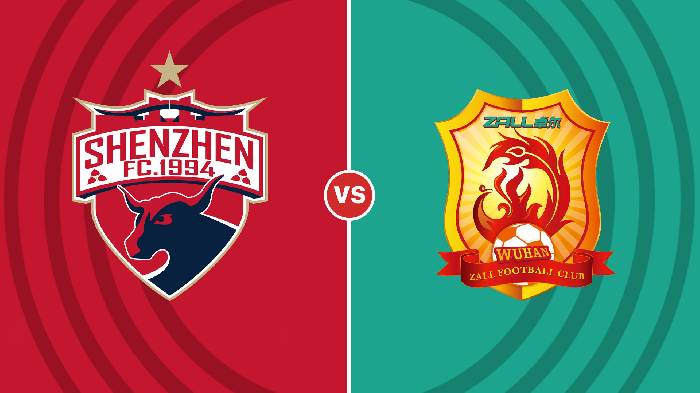 Nhận định Shenzhen vs Wuhan Yangtze River, 18h30 ngày 30/11, VĐQG Trung Quốc