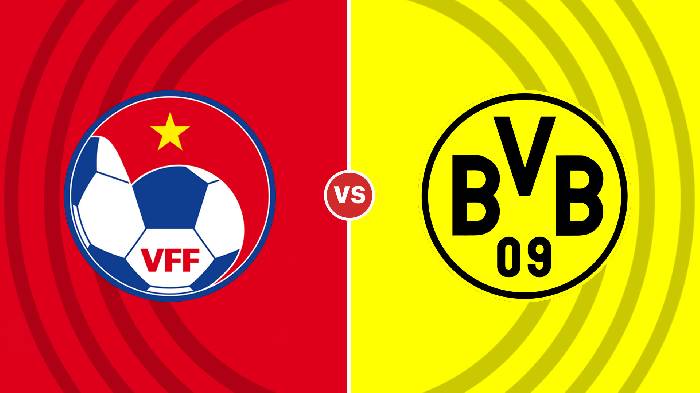 Nhận định Việt Nam vs Dortmund, 19h00 ngày 30/11, Giao hữu CLB