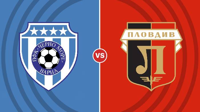 Nhận định Cherno More Varna vs Lokomotiv Plovdiv, 20h00 ngày 3/12, Cúp Quốc gia Bulgaria