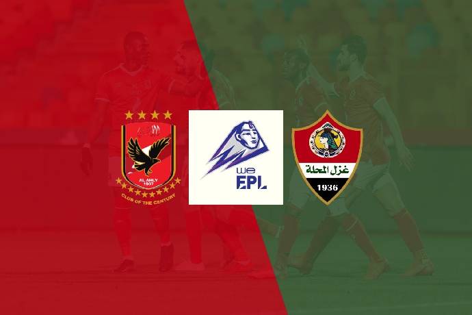Nhận định Ghazl El Mahallah vs Al Ahly, 22h00 ngày 7/12, VĐQG Ai Cập