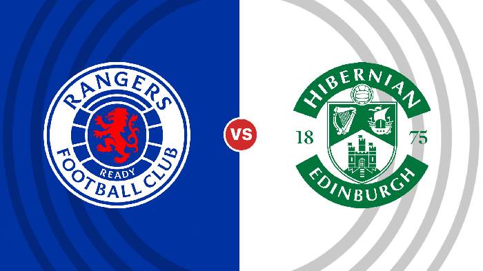 Nhận định Rangers vs Hibernian, 03h00 ngày 16/12, VĐQG Scotland
