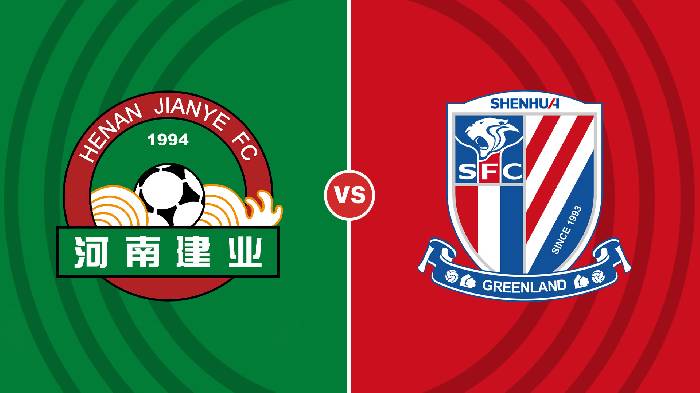 Nhận định Henan Songshan vs Shanghai Shenhua, 17h ngày 19/12, Cúp Trung Quốc