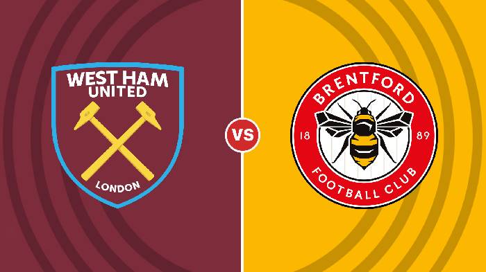 Nhận định West Ham vs Brentford, 2h45 ngày 31/12, Ngoại hạng Anh