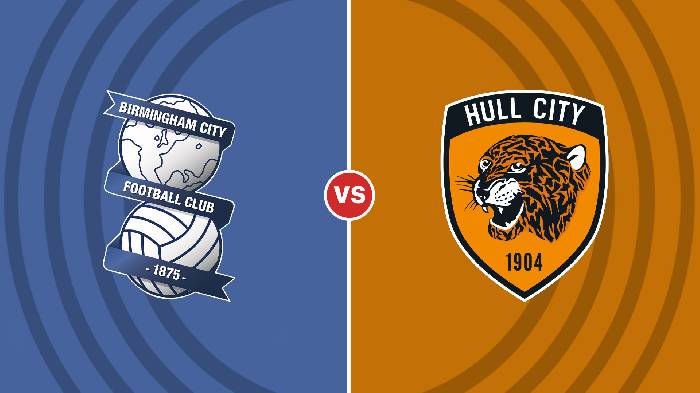 Nhận định Birmingham vs Hull City, 02h45 ngày 31/12, Hạng nhất Anh