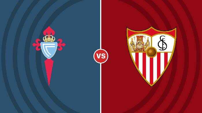 Nhận định Celta Vigo vs Sevilla, 01h15 ngày 31/12, La Liga