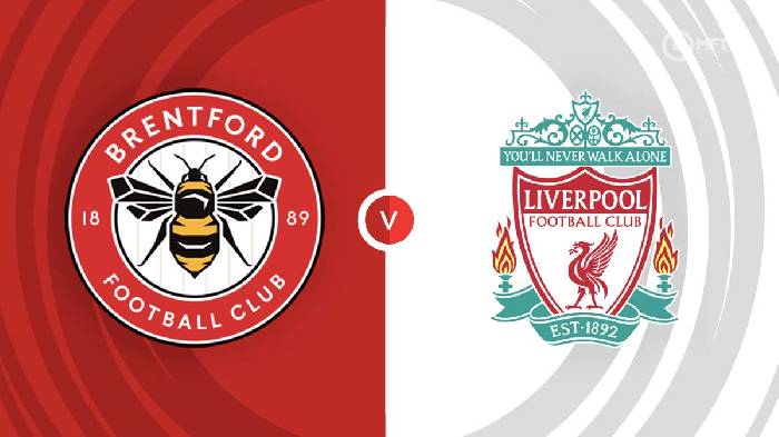 Nhận định Brentford vs Liverpool, 00h30 ngày 03/01, Ngoại hạng Anh