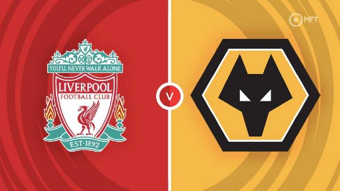 Nhận định Liverpool vs Wolves, 03h00 ngày 08/01, FA Cup