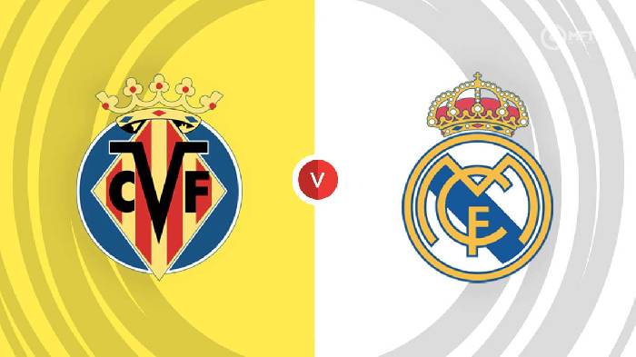 Soi kèo Villarreal vs Real Madrid, 22h15 ngày 07/01, La Liga 