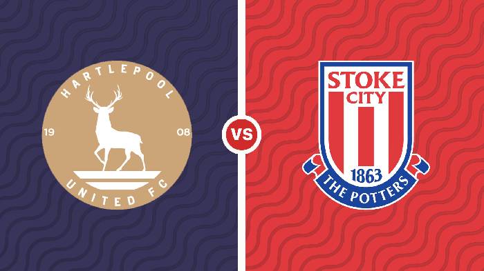 Nhận định Hartlepool vs Stoke, 21h00 ngày 08/01, FA Cup