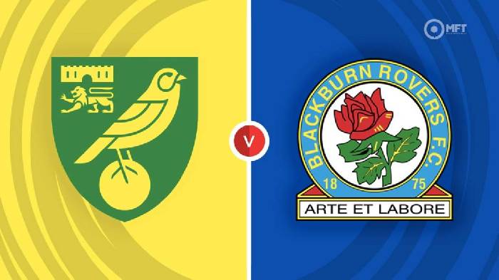 Nhận định Norwich vs Blackburn, 21h00 ngày 08/01, FA Cup