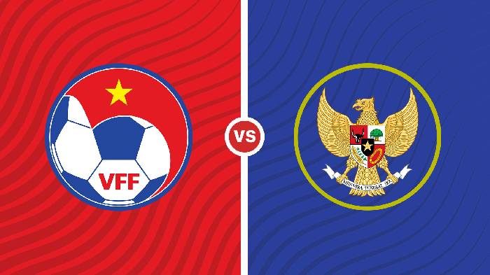 Nhận định Việt Nam vs Indonesia, 19h30 ngày 09/01, AFF Cup