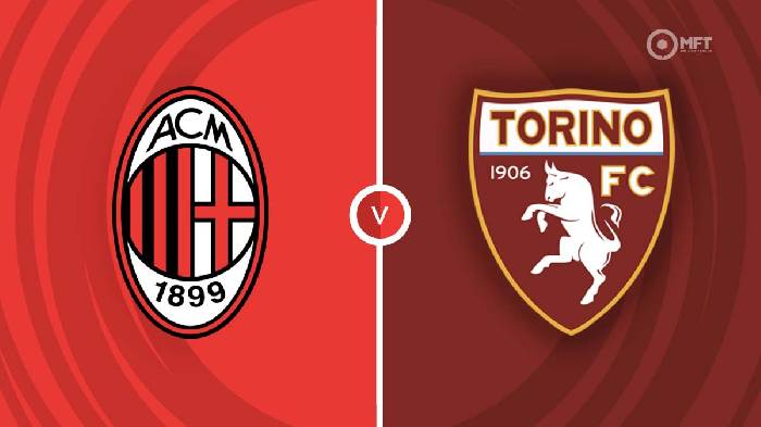 Nhận định Milan vs Torino, 03h00 ngày 12/01, Coppa Italia